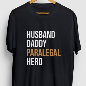 Ehemann Daddy paralegal Hero paralegal Geschenk, lustige Assistent Shirt, lustige Law School Hoodie / Jugend Shirt / Unisex T-shirt