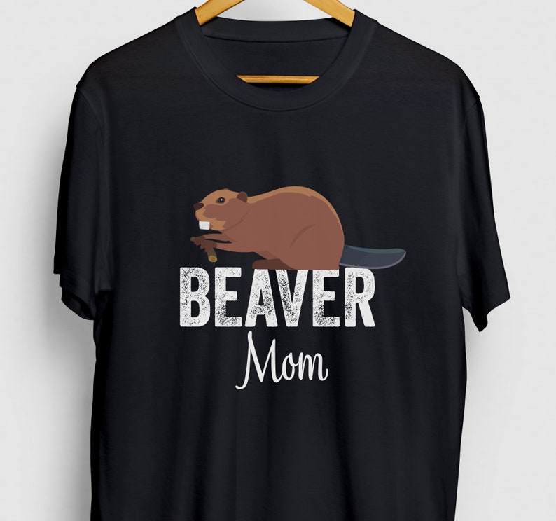 Funny Pet Shirt Beaver Mom Beaver Gift Funny Animal tee Beaver Hoodie Youth Shirt Unisex T-shirt