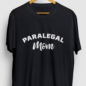 Paralegal Mom Paralegal Gift, Funny Assistant Shirt, Funny Law School Hoodie / Youth Shirt / Unisex T-shirt