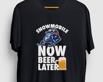Snowmobile Now Beer Later Snowmobile Gift, Funny Winter Shirt, Funny Sled tee, Snowmobile Hoodie / Youth Shirt / Unisex T-shirt