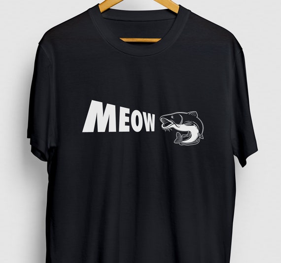 Meow Funny Fish Catfish Gift, Funny Catfishing Shirt, Funny Fishing tee, Catfish Hoodie / Youth Shirt / Unisex T-shirt