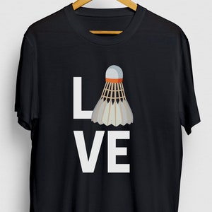Badminton Gift, Funny Shuttlecock Shirt, Funny Racket tee, Badminton Shirt, Badminton LOVE Hoodie / Youth Shirt / Unisex T-shirt
