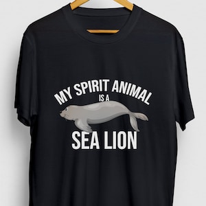 My Spirit Animal is A Sea Lion Seal Gift, Funny Animal Shirt, Funny Sea Lion tee, Seal Hoodie / Youth Shirt / Unisex T-shirt