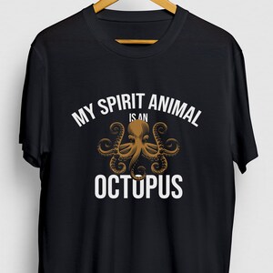 Octopus Shirt, Ocean Gift, Octopus Tee, My Spirit Animal Is An Octopus Hoodie / Youth Shirt / Unisex T-shirt