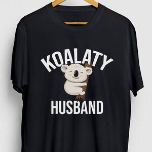 Koalaty Husband Koala Gift, Funny Australian Shirt, Funny Bear tee, Koala Hoodie / Youth Shirt / Unisex T-shirt