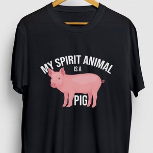 Pig Shirt, Pig Mom Shirt, Farm Shirt, Pig Farmer Shirt, Pig Farm Shirt, My Spirit Animal Is A Pig Hoodie / Youth Shirt / Unisex T-shirt