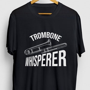 Trombone Whisperer Trombone Gift, Funny Musician Shirt, Funny Instrument tee, Trombone Hoodie / Youth Shirt / Unisex T-shirt