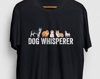 Dog Whisperer Dog Trainer Gift, Funny Puppy Shirt, Funny Dog tee, Dog Trainer Hoodie / Youth Shirt / Unisex T-shirt