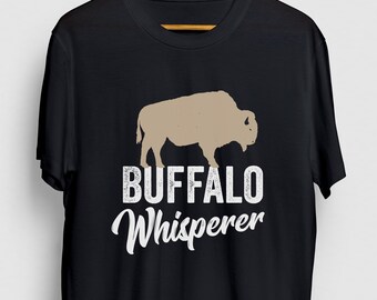 Buffalo Shirt, Bison Shirt, Wyoming Shirt, Buffalo Tee, Western Shirt, Buffalo Gift, Buffalo Whisperer Hoodie / Youth Shirt / Unisex T-shirt