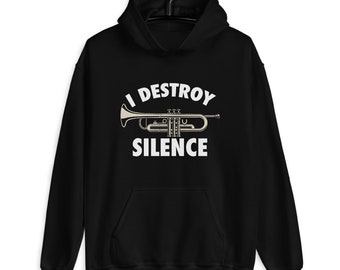 I Destroy Silence Trumpet Pullover Hoodie
