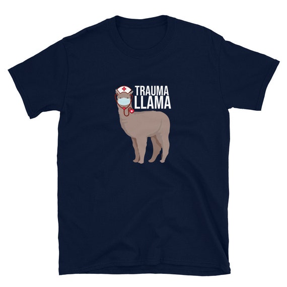 Trauma Llama Nurse Shirt Funny Nursery Llama Shirt Alpaca Shirt Alpaca Gifts Short Sleeve Unisex T Shirt