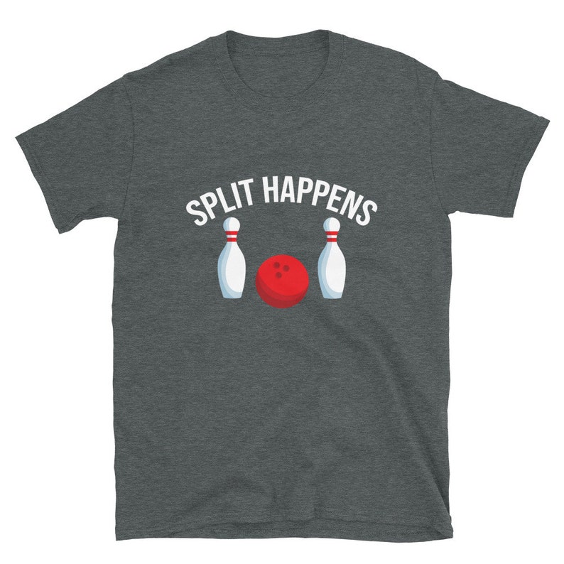 Split Happens Bowling Shirt Funny Bowling Gift Bowling Etsy