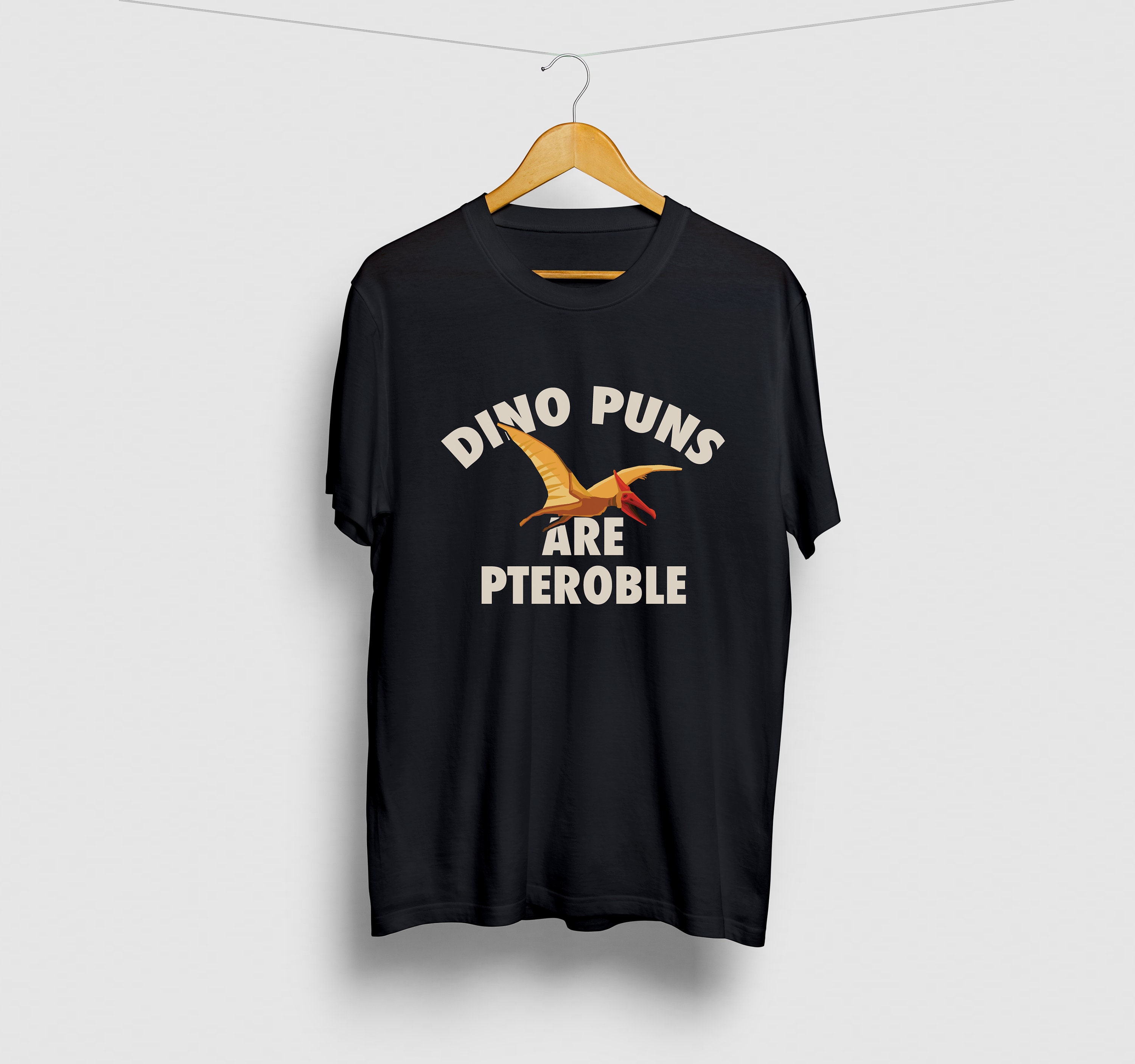 Dinosaur Puns Are Pteroble Funny Dino Pterodactyl Tshirt Dinosaur Puns Are Pteroble Funny Dino Pterodactyl Tshirt