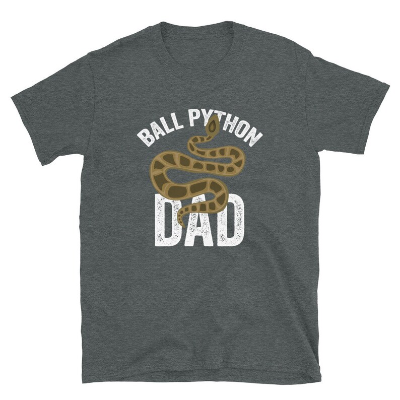 May include: A dark gray t-shirt with a white graphic of a ball python snake and the text "Ball Python Dad".