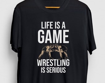Wrestling shirt, Wrestler gift, Wrestling Coach Gifts, Life Is A Game Wrestling Is Serious Hoodie / Youth Shirt / Unisex T-shirt