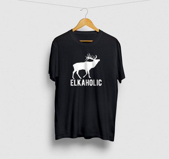 Elkaholic Funny Hunting Shirt, Buck Hunting Shirt, Funny Hunting T shirt, Deer Shirt, Deer Hunting Shirt, Hunting Gift Unisex T-shirt