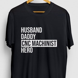 CNC Operator Gift, Funny Millwright Shirt, Funny Machinist tee, Husband Daddy CNC Machinist Hero Hoodie / Youth Shirt / Unisex T-shirt