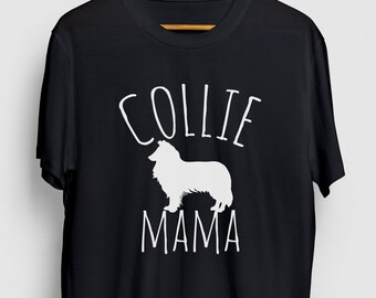 Border Collie Shirt, Collie Tee, Dog Mom Shirt, Border Collie Mama Hoodie / Youth Shirt / Unisex T-shirt