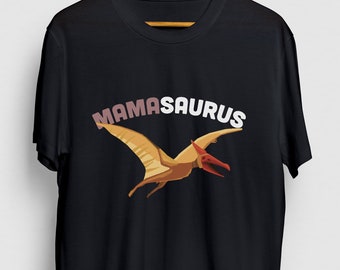 Pterodactyl Gift, Funny Dinosaur Shirt, Funny Dino tee, Pterodactyl Shirt, Pterodactyl Mamasaurus Hoodie / Youth Shirt / Unisex T-shirt