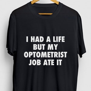 Optometrist Gift, Funny Optician Shirt, Funny Optometry tee, Optometrist Shirt, Optometrist Job Ate It Hoodie / Youth Shirt / Unisex T-shirt