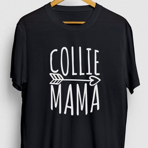 Border Collie Shirt, Collie Tee, Dog Mom Shirt, Collie Mama Hoodie / Youth Shirt / Unisex T-shirt