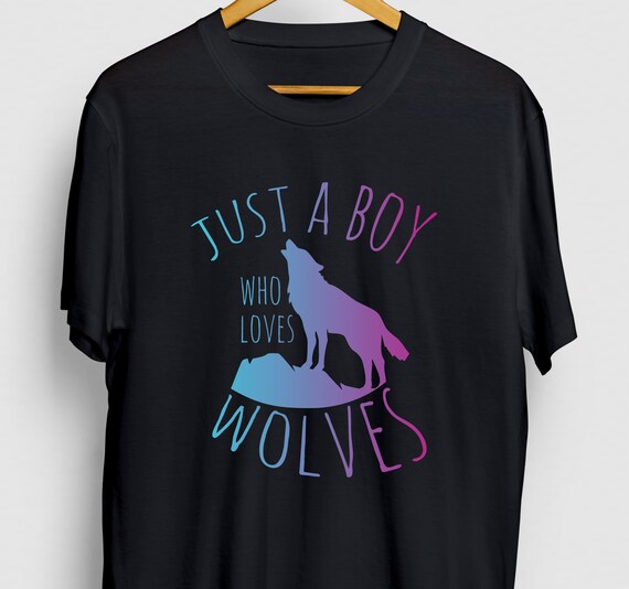 Wolf T Shirt Just A Boy Who Loves Wolves Tee Wolf T Shirt Just A Boy Who Loves Wolves Tee