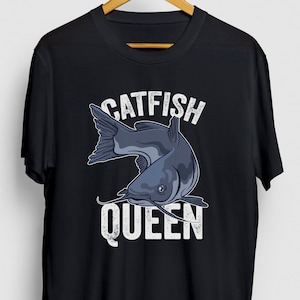 Catfish Queen Catfish Gift, Funny Catfishing Shirt, Funny Fishing tee, Catfish Hoodie / Youth Shirt / Unisex T-shirt