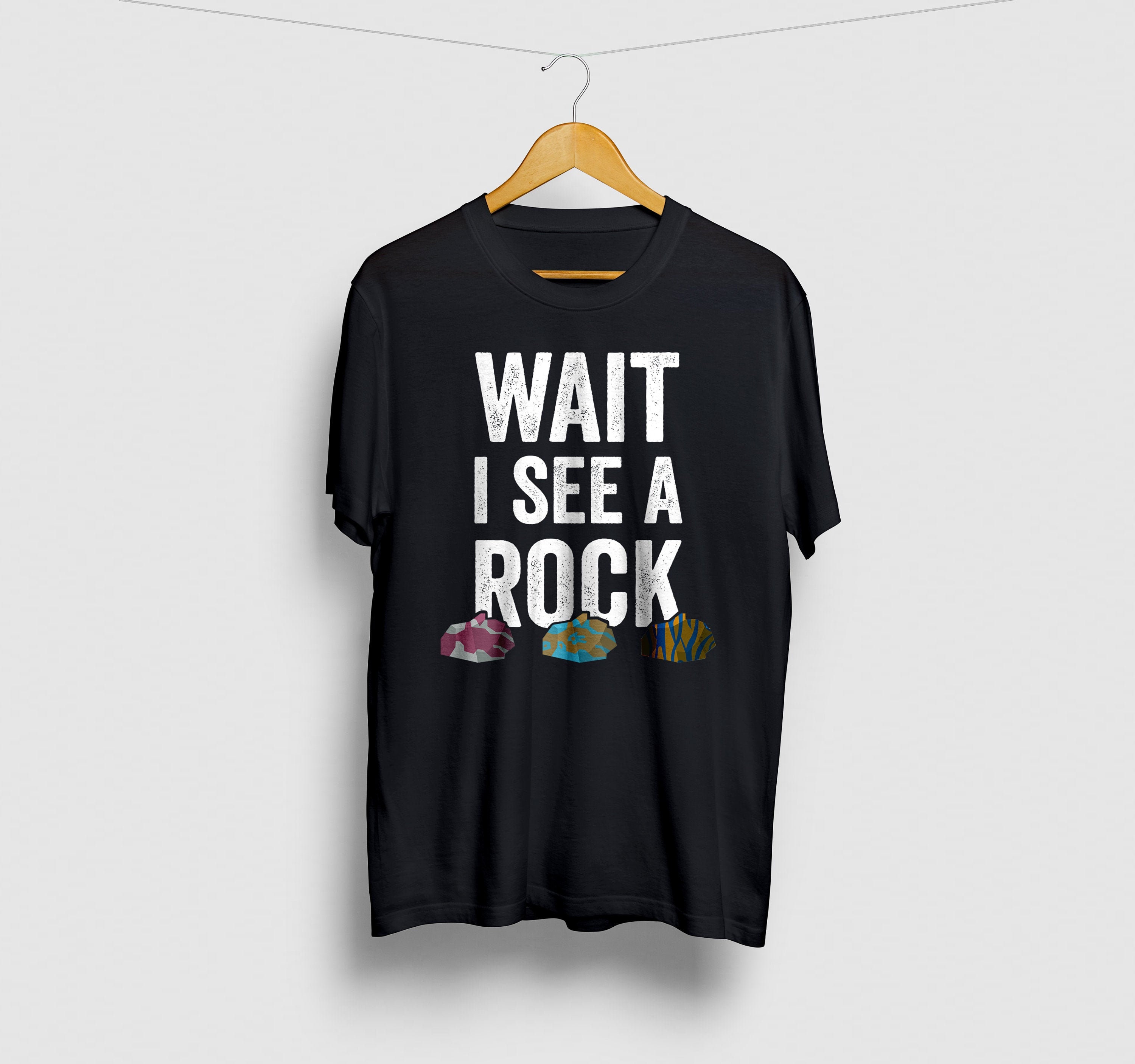 Wait I See A Rock Hunting Shirt Rock 