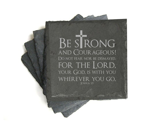 Be Strong and Courageous {Coasters} Be Strong and Courageous {Coasters}