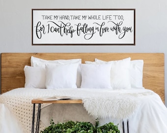 Falling In Love With You Framed Canvas Sign, Over The Bed Sign, Take My Hand Take My Whole Life Too, Above The Bed Sign, Sign For Bedroom