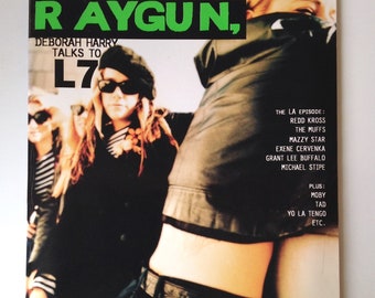 Raygun Magazine | Issue 12 | L7, Debbie Harry | Angelyne, Redd Kross, The Muffs, Tad, Mazzy Star, Michael Stipe, Blur, Moby, Yo La Tengo