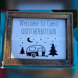 Funny Camping Sign: Welcome To Camp Quitcherbitchin, Framed Decor