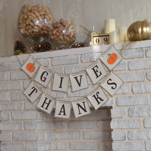 Give Thanks banner with painted pumpkin, Thanksgiving decoration garland, Give Thanks bunting banner, Give Thanks fall banner, Burlap banner image 2