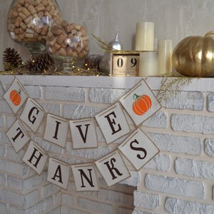 Give Thanks banner with painted pumpkin, Thanksgiving decoration garland, Give Thanks bunting banner, Give Thanks fall banner, Burlap banner image 7