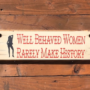 Well Behaved Women