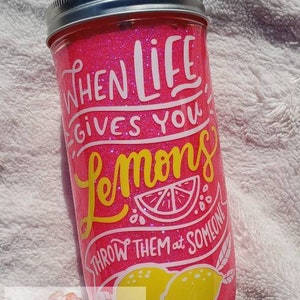 When Life Gives You Lemons Mason Jar Tumbler Etsy When Life Gives You Lemons Mason Jar Tumbler Etsy
