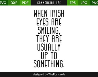 When Irish Eyes Are Smiling, Commercial use, St Paddys day, Irish clip art, Cricut and Silhouette, Printable vector, Instant download