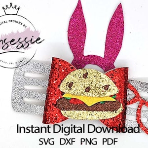 May include: A digital download of a red, yellow, and brown glitter hamburger with a silver glitter hair clip and pink glitter bunny ears. The text "Instant Digital Download" and "SVG DXF PNG PDF" is below the image.
