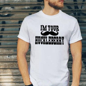 Digital SVG, DXF I&#39;m Your Huckleberry, huckleberry svg, doc holiday svg, doc holiday shirt, tombstone svg, huckleberry shirt, val kilmer svg