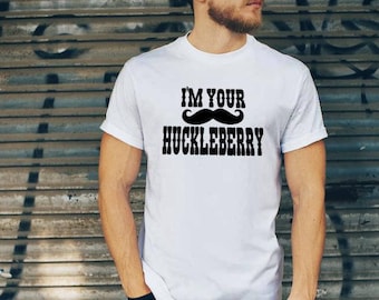 Digital SVG, DXF I'm Your Huckleberry, huckleberry svg, doc holiday svg, doc holiday shirt, tombstone svg, huckleberry shirt, val kilmer svg