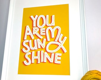 You Are My Sunshine A4/A3 Wall Art - Digital Print, Printable Art, Quote Print, Quote Wall Art, Sunshine Wall Art, Sunshine Print, Poster