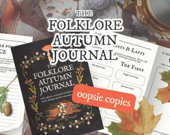 OOPSIE COPY  The Folklore Autumn Journal | First Print Edition | Seasonal Activity Book, Nature Journal, Folk Traditions & Side Quests