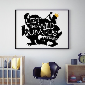Let The Wild Rumpus Start - Where The Wild Things Are by Maurice Sendak - 6 Different Sizes
