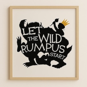 Let the Wild Rumpus Start Printable Poster – Where the Wild Things Are Inspired Wall Art, Kids Room or Playroom Decor, 6 Digital Downloads