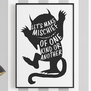 Let’s Make Mischief Printable Poster – Where the Wild Things Are Inspired Wall Art, Kids Room or Playroom Decor, 6 Digital Downloads