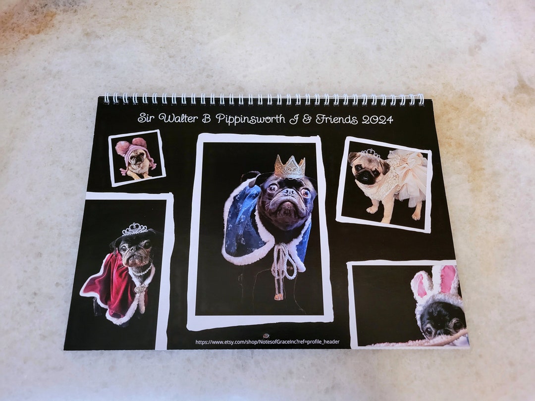 2024 Pug Calendar Black Pug Sir Walter Lady A's Legacy Pugs 2024 Dog