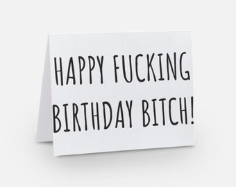 Funny Birthday Card For Sister, Birthday Card For Best Friend, BFF Birthday Card, Birthday Card For Her. Happy Fucking Birthday Bitch