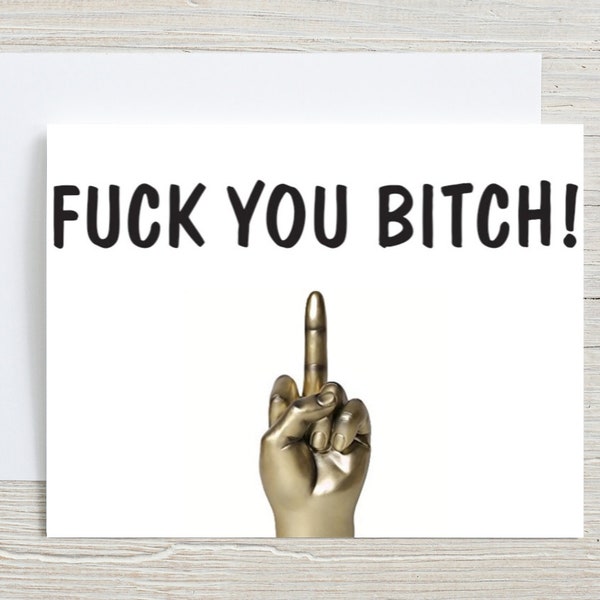 Fuck You Card For Ex, Middle Finger Card For Ex Boyfriend, Offensive Card For Ex Girlfriend, Fuck Off Card, Goodbye Card. Fuck You Bitch