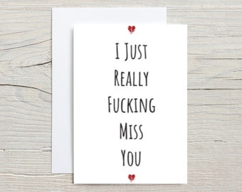 I Miss You Card For Boyfriend, Long Distance Card For Girlfriend, I Miss Your Face Card For Him or Her. I Just Really Fucking Miss You