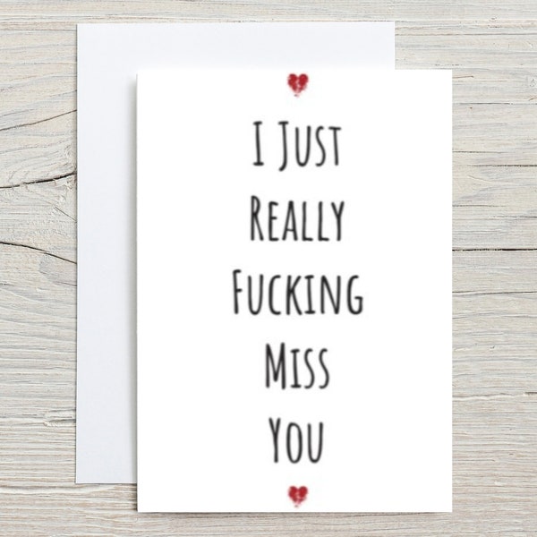 I Miss You Card For Boyfriend, Long Distance Card For Girlfriend, I Miss Your Face Card For Him or Her. I Just Really Fucking Miss You